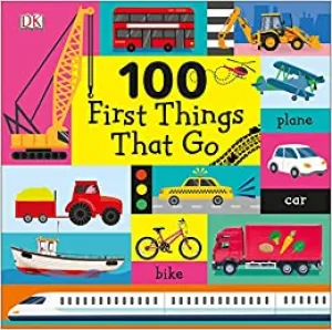 100 First Things That Go